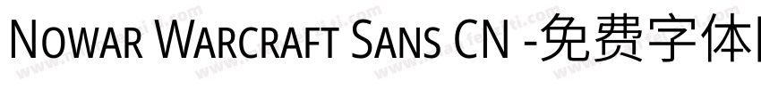 Nowar Warcraft Sans CN 字体转换